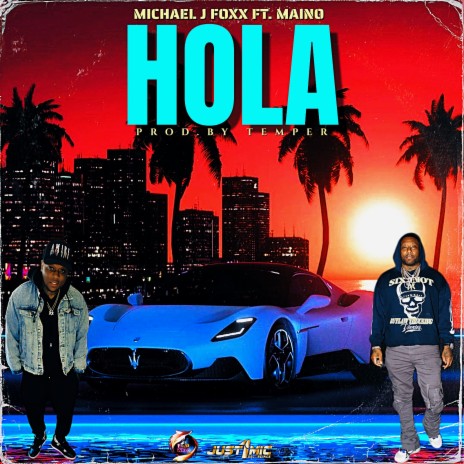 Hola ft. MAINO | Boomplay Music