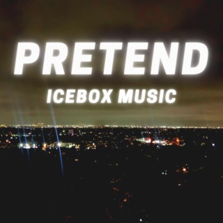 Pretend