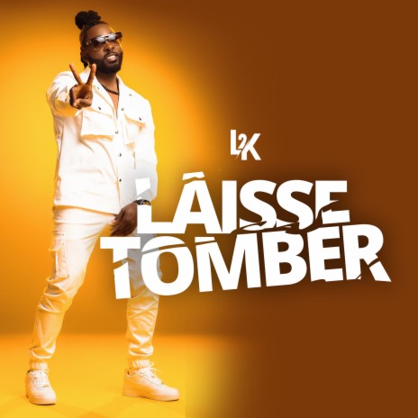 Laisse Tomber | Boomplay Music