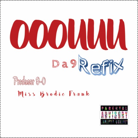OOOUUU (Da9Refix) ft. Producer 9-0 | Boomplay Music