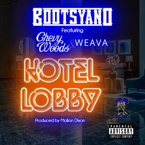 Hotel Lobby ft. Chevy Woods & Weava | Boomplay Music