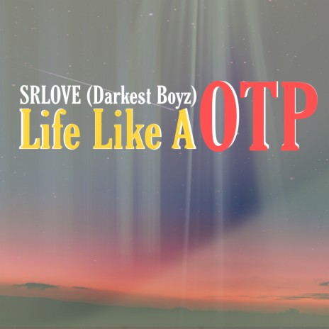 Life Like A Otp (Original) | Boomplay Music