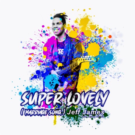 Super Lovely (Marriage Song) [feat. Agent Nicole] | Boomplay Music