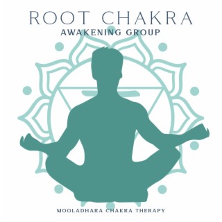 Root Chakra Awakening Group: Mooladhara Chakra Therapy, Chant ‘LAM’ for the Root Chakra, Opens Up Your Prosperity, Belongings and Feeling of Security