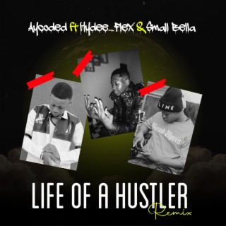 Life of a Hustler (Remix)