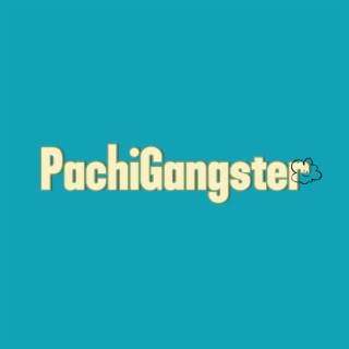 PachiGangster