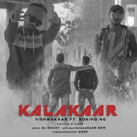 KALAKAAR ft. VISHWAKAAR & ROKING NG | Boomplay Music