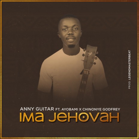 Ima Jehovah ft. Ayobami & Chinoye Godfrey | Boomplay Music