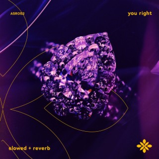 you right - slowed + reverb