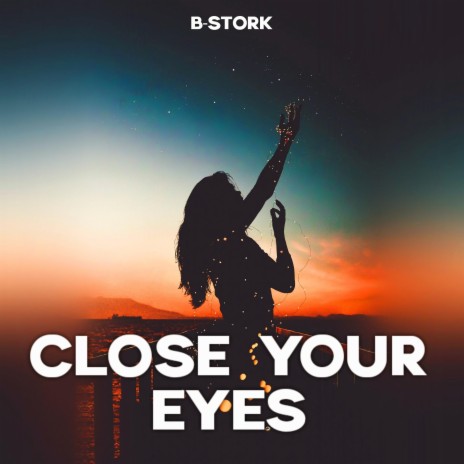 Close Your Eyes (Original Mix) (Original Mix)