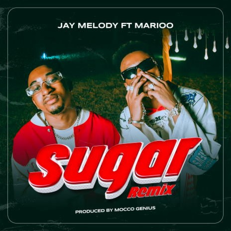 Sugar Remix ft. Marioo | Boomplay Music