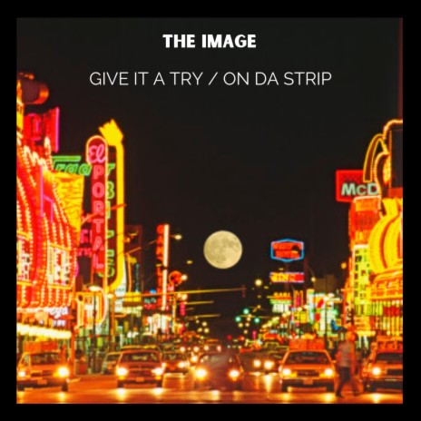 Give it a try / On da strip (IN DA 90's) | Boomplay Music