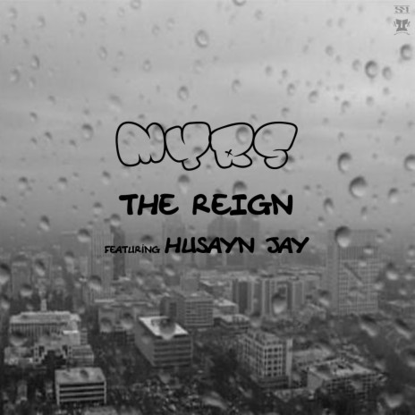 The Reign (feat. Husayn Jay) | Boomplay Music