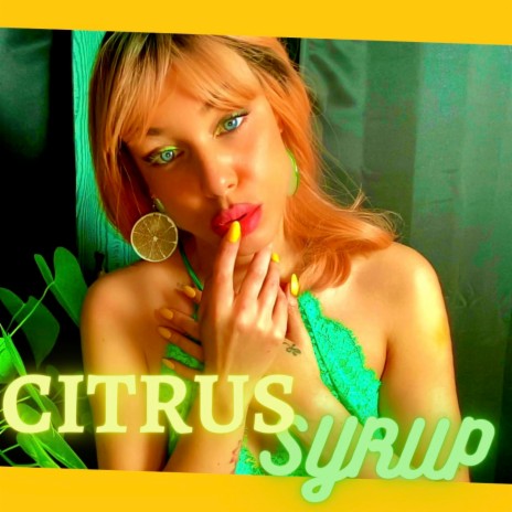 Citrus Syrup | Boomplay Music
