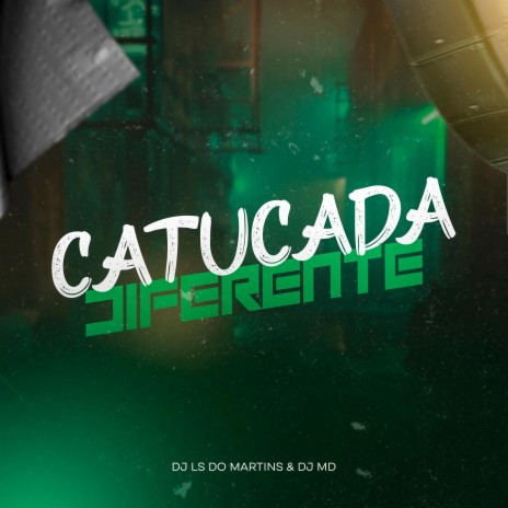 Mega da Catucada Diferente ft. dj md | Boomplay Music
