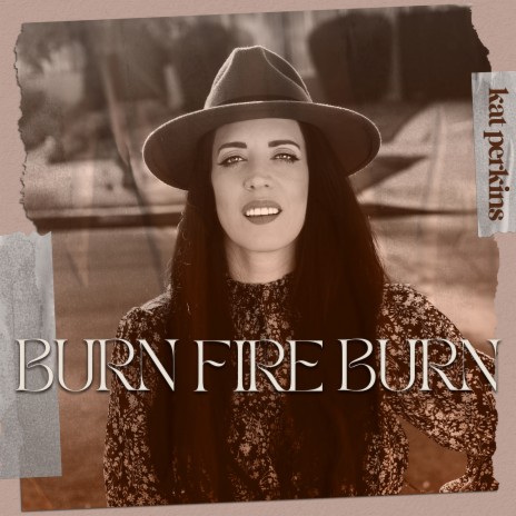 Burn Fire Burn | Boomplay Music