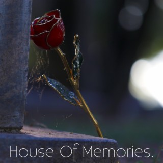 House Of Memories