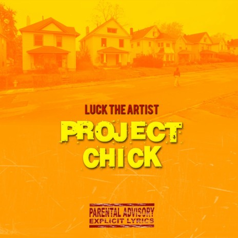 Project Chick | Boomplay Music