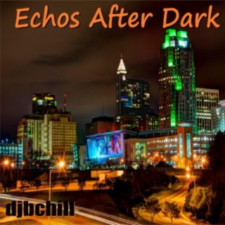 Echos After Dark