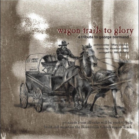 Wagon Trails to Glory: A Tribute to George Normand | Boomplay Music