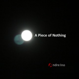 A Piece of Nothing