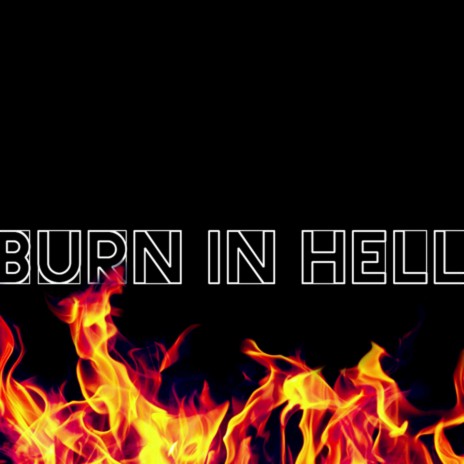 Burn in Hell