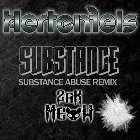 Substance Abuse (Zak Meow Remix) | Boomplay Music