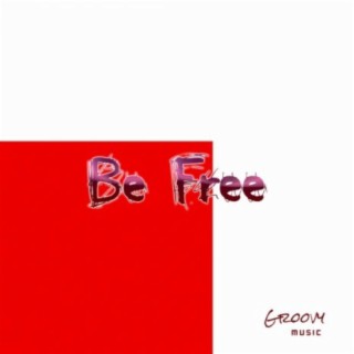 Be Free (feat. Sharina Marisela)