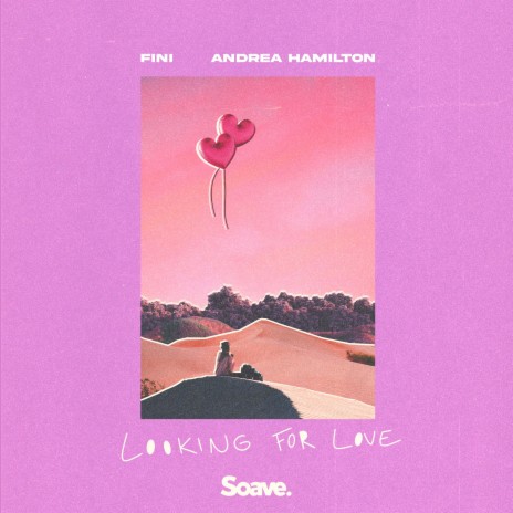 Looking For Love ft. Andrea Hamilton | Boomplay Music