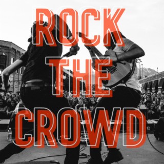 Rock the Crowd