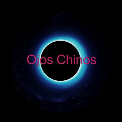 Ojos Chinos | Boomplay Music