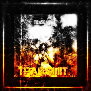 Tra5 Shit (Deluxe)