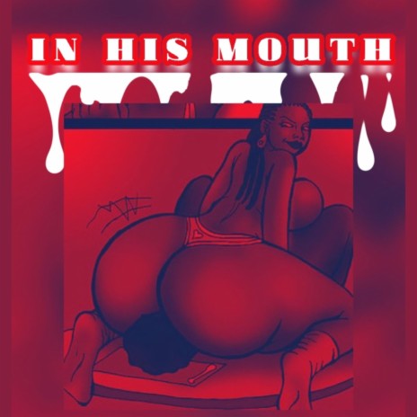 IN HIS MOUTH