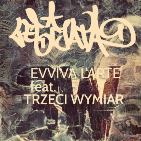 Evviva L'Arte (feat. Trzeci Wymiar) | Boomplay Music