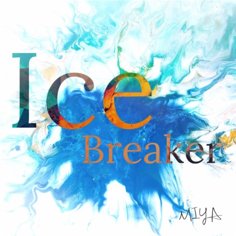 Ice Breaker | Boomplay Music