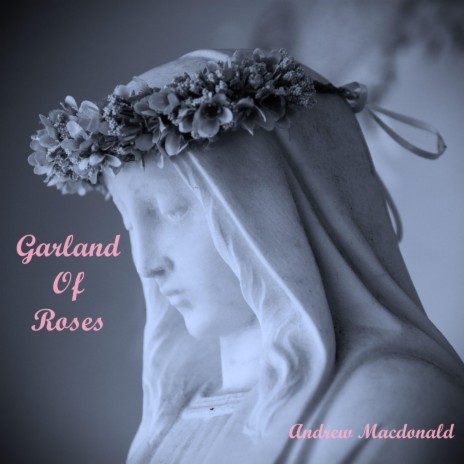 Garland of Roses | Boomplay Music