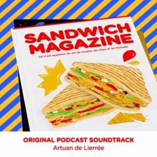 Sandwich Magazine (Original Podcast Soundtrack)