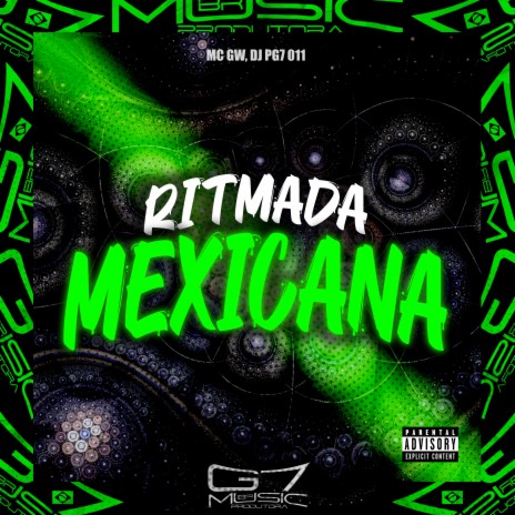 Ritmada Mexicana ft. DJ PG7 011 | Boomplay Music