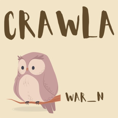Crawla | Boomplay Music