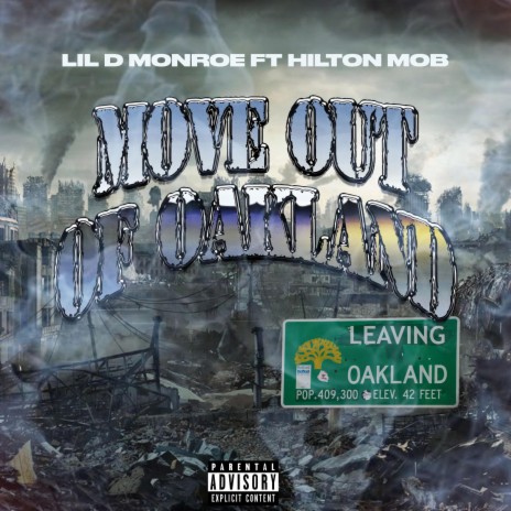 Move out of Oakland (feat. Hilton Mob) | Boomplay Music