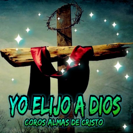 Yo Elijo a Dios | Boomplay Music