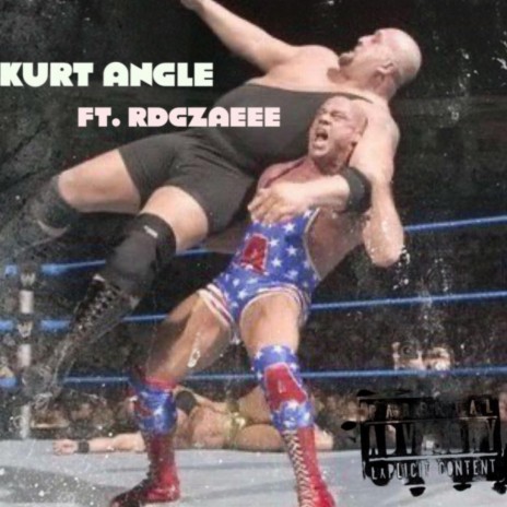 Kurt Angle ft. RDGZAEEE