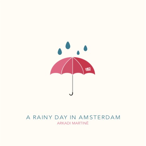 A Rainy Day in Amsterdam | Boomplay Music