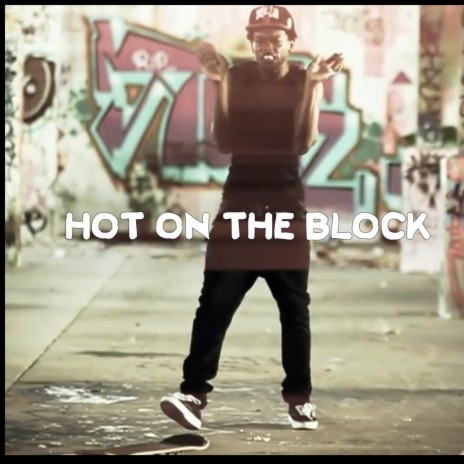 Hot On The Block | Boomplay Music