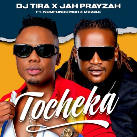 Tocheka ft. Jah Prayzah, Nomfundo Moh & Mvzzle | Boomplay Music