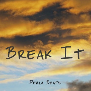 Break It (Instrumental)
