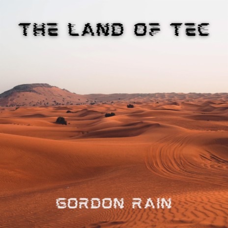 The Land of Tec | Boomplay Music