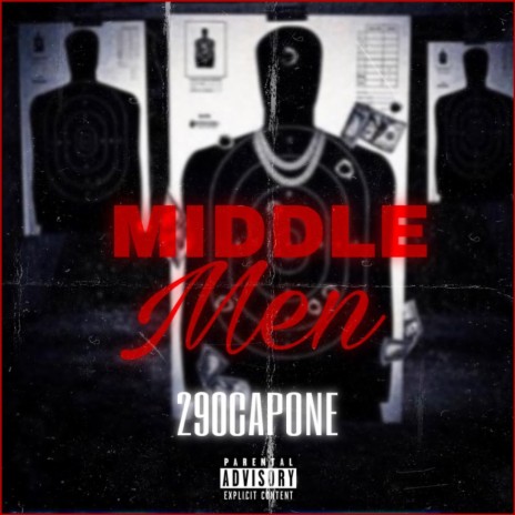 290Capone X Middle Men | Boomplay Music