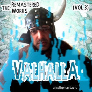 Valhalla - The Remastered Works, Vol. 3