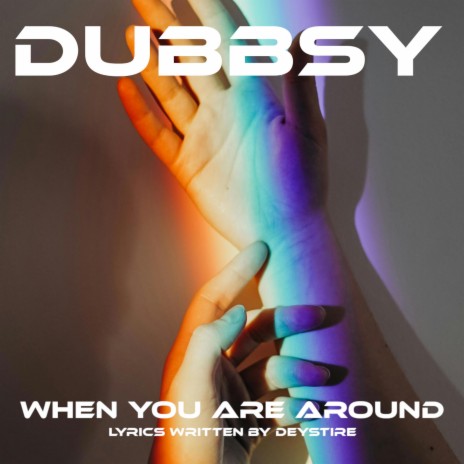 When You Are Around | Boomplay Music